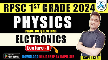 Electronics -5 | Rpsc first grade physics | Rpsc school lecturer physics | Rpsc pgt physics