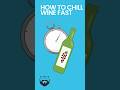 How to Chill Wine Fast #shorts