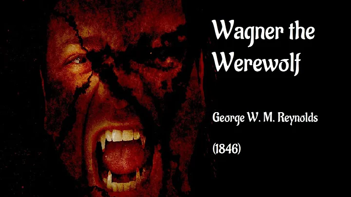 Wagner the Werewolf I George W. M. Reynolds I Horror Audiobook I Chapter 2