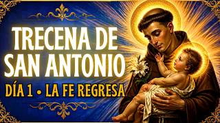 Trecena de San Antonio de Padua • Día 1 │ La fe que regresa