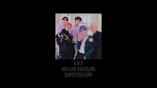 TXT- BLUE HOUR |SPEED UP| |K-POP|