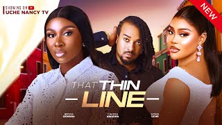 THAT THIN LINE (New Movie) Sonia Uche, Chioma Nwaoha, Bryan Okwara, Buchi 2024 Nollywood Movie