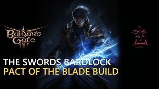 College of Swords Bardlock Multi Class Baldur's Gate 3 Build Step by Step Guide [BG3]