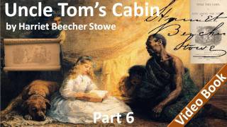 Part 6 - Uncle Tom's Cabin Audiobook by Harriet Beecher Stowe (Chs 24-29) screenshot 4