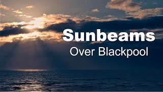 Sunset sunbeams on Blackpool's sea