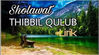 THIBBIL QULUB Lirik (Sholawat Syifa Obat Segala Penyakit)