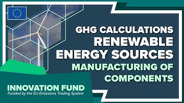 IF25 NZT | GHG calculations | Renewable energy sources - manufacturing of components