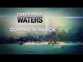 Dangerous Waters, Season 3 Coming in March