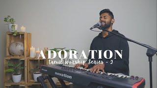 Video thumbnail of "ADORATION | Tamil Worship Series | Ep2 | Isaac.D"