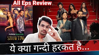 Showtime REVIEW by NiteshAnand | All Episodes REVIEW | Hotstar | HIT or FLOP?