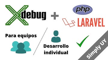 Instala PHP Xdebug en vscode + Laravel + configuración para equipos :: Simply UY