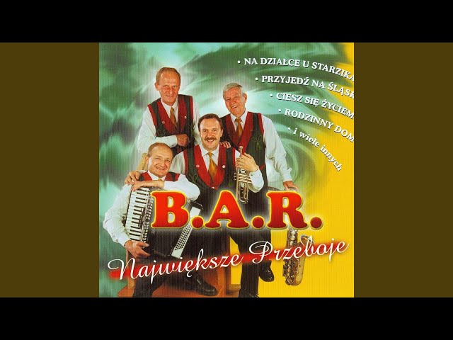 B.A.R -  Ciesz sie zyciem