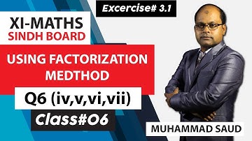 1st Year Math - Ex# 3.1 Q.no#6 Part (iv,v,vi,vii) Using Factorization Method in Urdu - Class #06