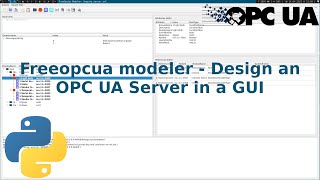 Freeopcua modeler - Design an OPC UA Server in a GUI