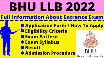 All About BHU LLB 2022: Notification, Dates, Application, Eligibility, Pattern, Syllabus, Admit Card