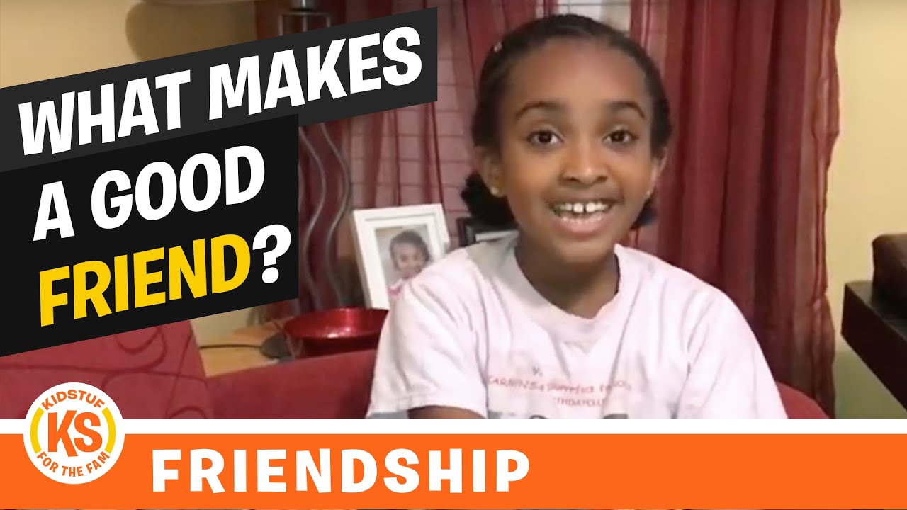 What makes a good friend?