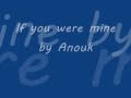 Anouk- If you were mine Lyrics