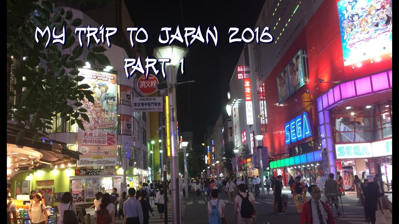 My trip to Japan 2016 (part 1) - YouTube