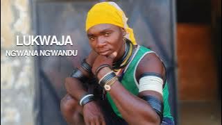 LUKWAJA  NG'WANA NG'WANDU 0659619584