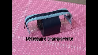 Passo a passo necessaire transparente com acabamento