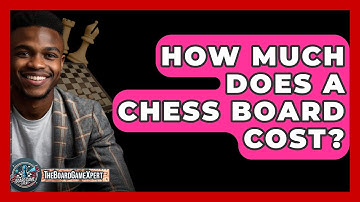 How Much Does A Chess Board Cost? - The Board Game Xpert