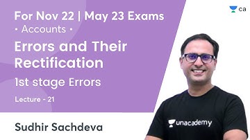 L21 | Errors and Their Rectification | 1st stage Errors | Nov 22/May 23 Exams | Sudhir Sachdeva