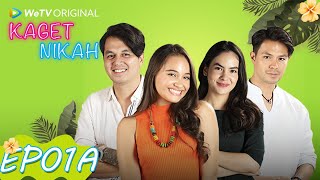 Kaget Nikah | EP01A | Strim Percuma di WeTV | ENG SUB]