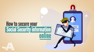 How to Secure Your Social Security Information