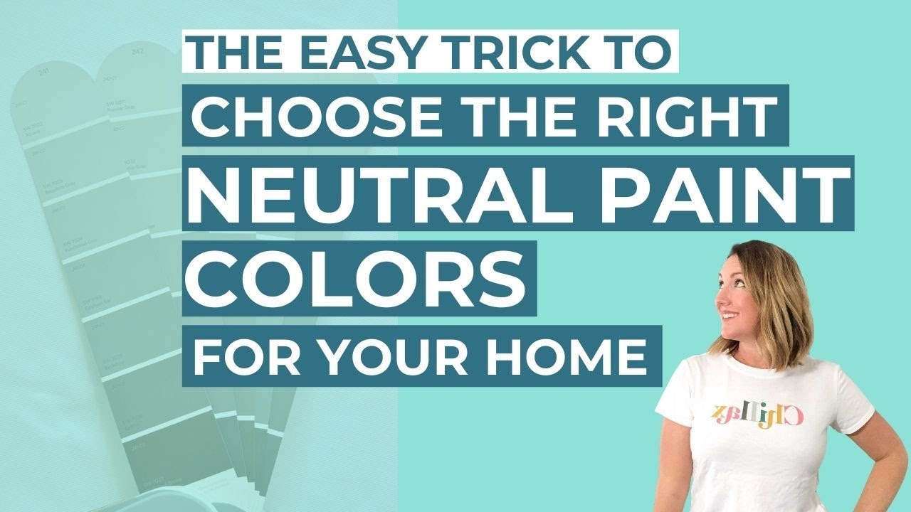 The Easy Trick To Choose The Right Neutral Paint Colors For Your Home