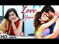Love Yapa - लव यापा | Full South Hindi Dubbed Love Story Movie | Adith, Supriya Sailaja