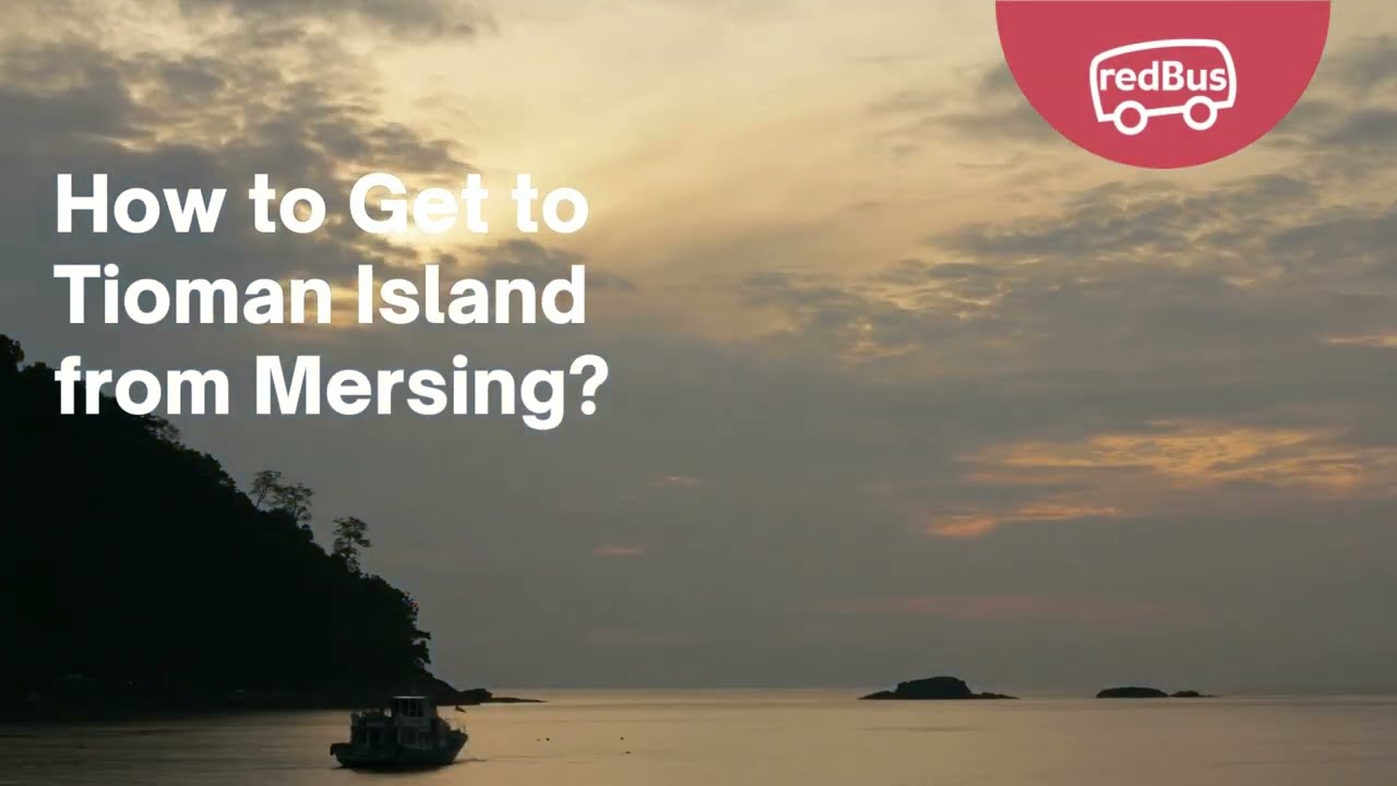 How To Get A Ferry From Mersing To Tioman Island YouTube How To Get A Ferry From Mersing To Tioman Island YouTube