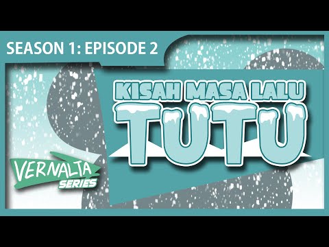 KISAH MASA LALU TUTU (ALASAN TUTU MENCABUT NYAWA BAPAK MEREKA) - Serial Animasi Kartun Lucu Vernalta