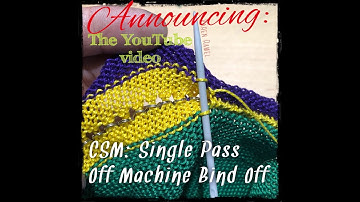 CSM: Bind-Off - Easy Single Pass OFF MACHINE