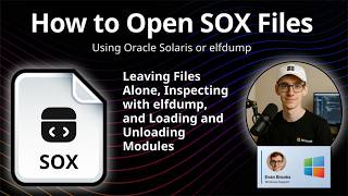 How to Open SOX Files (Solaris Kernel Object)