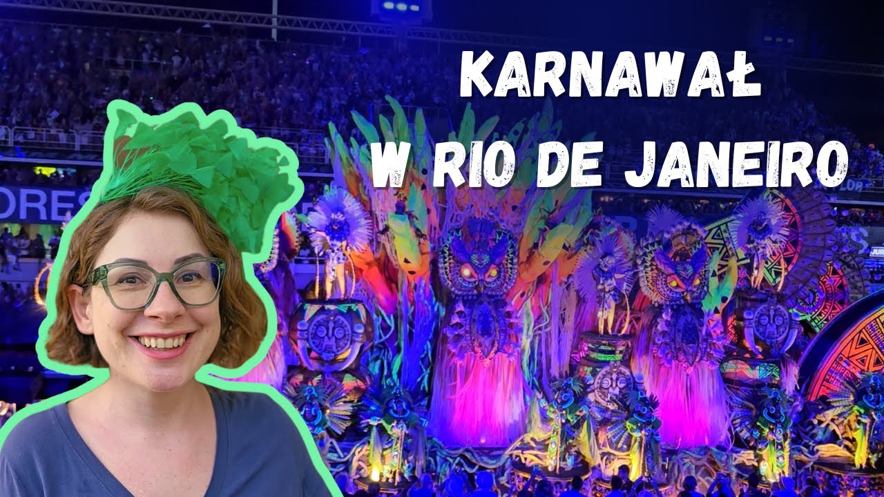 Mój pierwszy karnawał w Rio de Janeiro: wrażenia i wskazówki