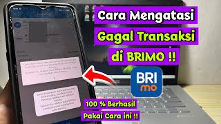 How to Resolve Failed BRIMO Transactions | Notification: