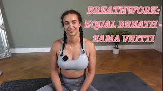Sama Vritti | Equal Breathing Technique for Calm & Focus