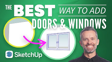 SketchUp Tutorial – The Best Way to Add Doors & Windows (Without the Hassle!)