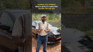 Honda City Zx Plus - Build Quality Analysis