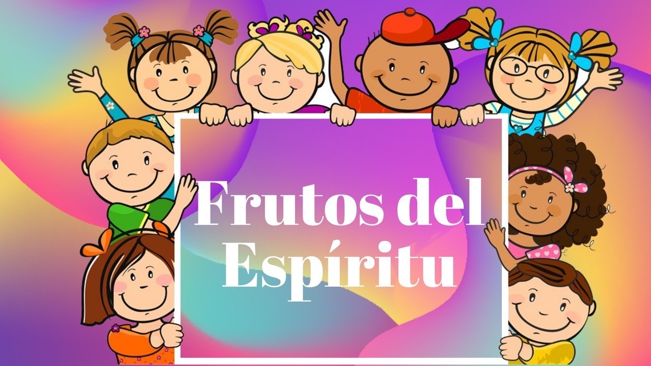 Los Frutos del Espíritu YouTube