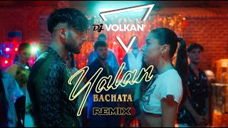 Reynmen ft. Zeynep Bastık - Yalan 🎧Dj Volkan 🎧 Bachata Remix ( バチャータ ) Resimi