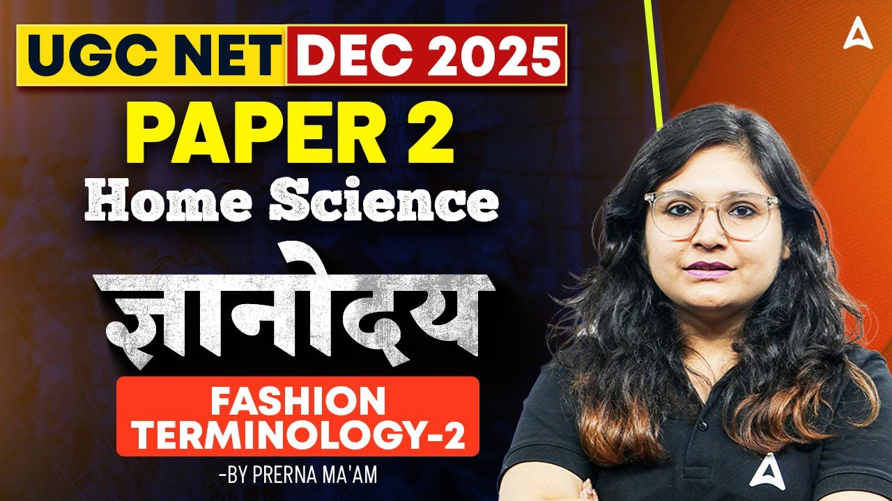 UGC NET Home Science Fashion Terminology | UGC NET Home Science Paper 2 By Prerna Ma'am