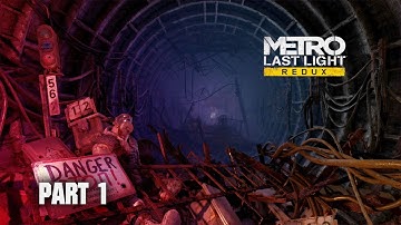 Metro: Last Light Gameplay - Part 1 - Intro [4K 60FPS] - No Commentary