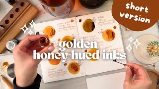 Golden Honey-hued Inks! (short version) @lianelikes