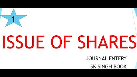 # 1  journal entry of company issue of share , 12th(Accounts)Dr. S.K. Singh Books, by rahul singh