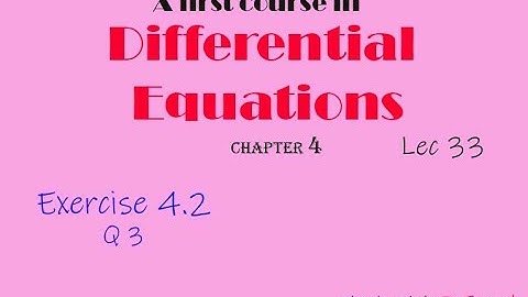 Differential Equations || Lec 33 || Ex: 4.2, Q: 3 || How to find the 2nd Solution