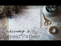 Making a Repeat Pattern by Hand