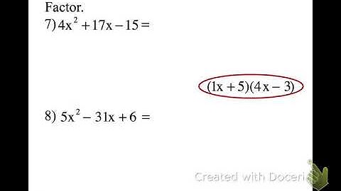 6.5 - TRINOMIAL FACTORING WITH A LEAD COEFFICIENT