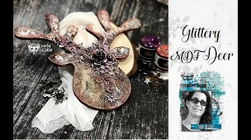 Glittery MDF Reindeer - Mixed Media Tutorial with Anat