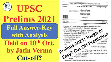 UPSC Prelims 2021 Full Answer key, Cut-Off & Analysis by Jatin Verma